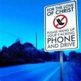  how bout this: they should put that near the skool zones in da RGV. they just passed a law that no one can use their phones near skool zones unless its an emergency o theyre parked. i wuz LMAO!!!