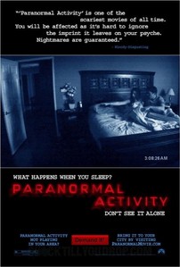  Paranormal Activity is a really good spooky film IF, it is late at nite and toi are alone ou at least semi alone, If it was broad daylite and there was alot of people watchin it with you, toi would think this movie is boring and dull, In short its all in the atmophere with this one.