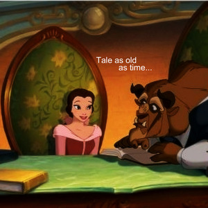 Tale As Old As Time...Song As Old As Rhyme....Beauty and the Beast<3