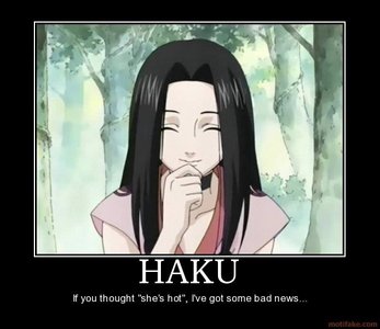 I'm in love with Sasori...but my FIRST anime crush was Haku...here is a funny pic of him.
