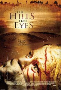  The Hills Have Eyes, this movie kicks culo and its a really great.