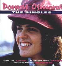  I think my first poster was Donny Osmond <3 He's so young here !