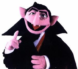 Mine is definantly the Count from Sesame Street!

Six,six bats!
Seven,seven bats!Ah,ah,ah!