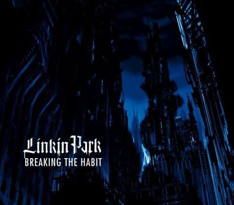  "Breaking the Habit" is my all-time fav of theirs, I also 爱情 "Numb".