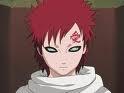  Gaara dud he is so hot and awesome.