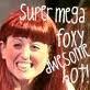  Mine is a picture of AVPM's Ginny Weasly with the caption "super mega foxy awesome hot." AVPM fan will understand. ;D