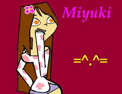 Name:Miyuki Furukawa 

Age:16
Likes:Anime,Manga,pocky,her friends,family,her cat Mushi,cosplay,videogames,and sushi!
Dislikes:Animal abuse,downers,hard work,meanies,bullies,

Crush:Trent 

Friends:Sofie,Yuri,Trent,Gwen,Lindsay,Katie,Sadie,DJ,Bridgette,Geoff,Ezekial,Owen,Beth,LeShawna,Cody,Harold,Izzy,and Noah.
Enemies:Justin,Courtney,and Heather. 

 Stereotype:The sweet foreign girl.
Personality:*In Bio*
3-Word description:Sweet,cute,fun
Special Abilities:Can speak some Japanese and Flexible
Qoute:"What the pocky sticks?!" <--*when something weird happens,etc. & "Does anyone have a manga I can read?" <--*when bored or just being random*

Bio:Miyuki Furukawa was born in Orlando,FL on February 20th, but she has Japanese parents. She started liking anime when she first saw "Clannad" which is her favorite anime. She then started obsessing over Manga and read them everyday. On November 12, 2007 she and her family moved to Japan because her Father wanted to go live in the place he was born. For Miyuki it was a dream come true. Miyuki had already learned some Japanese so she finished early in learning  full Japanese. When she turned 16 she decided to join "Total Drama Island." She thought it would be a good opertunity to make new friends.(At the bottom is her Audition tape). When she arrived she was a little unsure about the camp. She shared a bunk with Lindsay who became Miyuki's first friend. She was on the "Screaming Gophers" team. She then starting hanging with Trent whom she developed a crush on. Miyuki is a sweet,caring,and fun girl. She is never down and is always willing to try again. She is a great friend to be around.

[b]Audition:[/b]

*[i]Camera turns on and Miyuki is on her bed.[/i]*

"Konnichi Wa! I'm Miyuki Furukawa and I would LOVE to be on TDR! I would like to join because I think it would be a good experiance for me. I would bring warmth to the other contestants and maybe some drama. *snickers* So please pick me! ^^"

*[i]she does the peace sign and the camera turns off[/i]*
