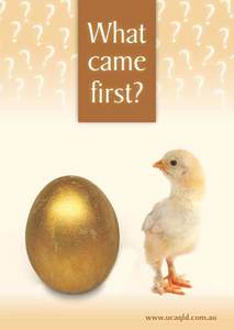  Which came first, the chicken または the egg?