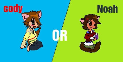 Either Cody or Noah.It's a toss-up. *Note* This Is NOT a Noco picture,I hate noco and would never draw it.
