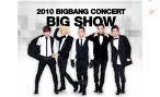  I really Wanted to go to the 2010 Big bang big প্রদর্শনী concert, but i just cant leave school and fly all the way to Korea can I? -~- but i will buy the dvd when i get the chance. ^.^