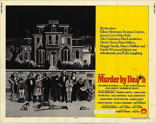 Murder By Death

The best and most amazing movie ever. No contest.