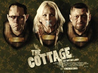 The Cottage is my favorite horror movie ever. If you like British humor and gore altogether, it's awesome.