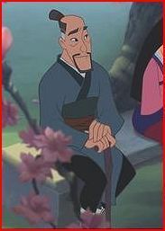  4) Fa Zhou, Movie:Mulan, Voice:Soon Tek On, Memorable quote(s): "...Look this one's late, but I'll bet that it blooms it will be the most beautiful of all. Pros. handsome, loving Cons "very up tight"