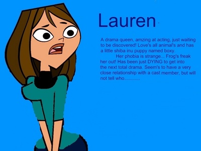  Name:Lauren Age:17 Hobbies: Acting, flirting Likes:Reading,acting,boys. Dislikes: FROGS!!!! Perso