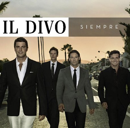  The fourth album of Il Divo. All the lyrics: "Siempre"