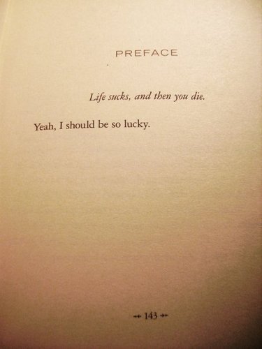 Life sucks, and then te die. - Jacob Black, Breaking Dawn