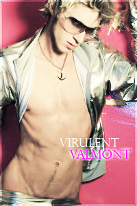 Virulent Valmont