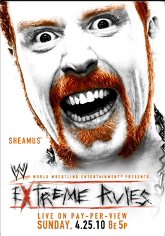 WWE Extreme rules 2010 ppv poster