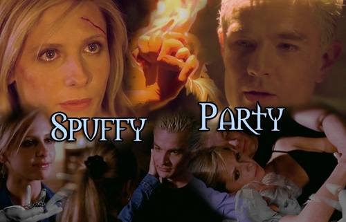 My Spuffy Party <333