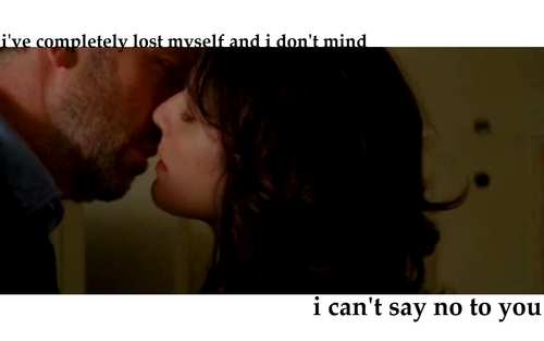  House/Cuddy ~ I Can't Say No To आप