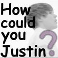 How could you Justin? - justin-bieber photo