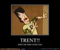 NO TRENT DON'T DIE!!I LOVVE YOU! - total-drama-island photo