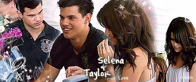  Selena & Taylor