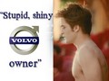 Stupid,shiny Volvo owner - twilight-series photo