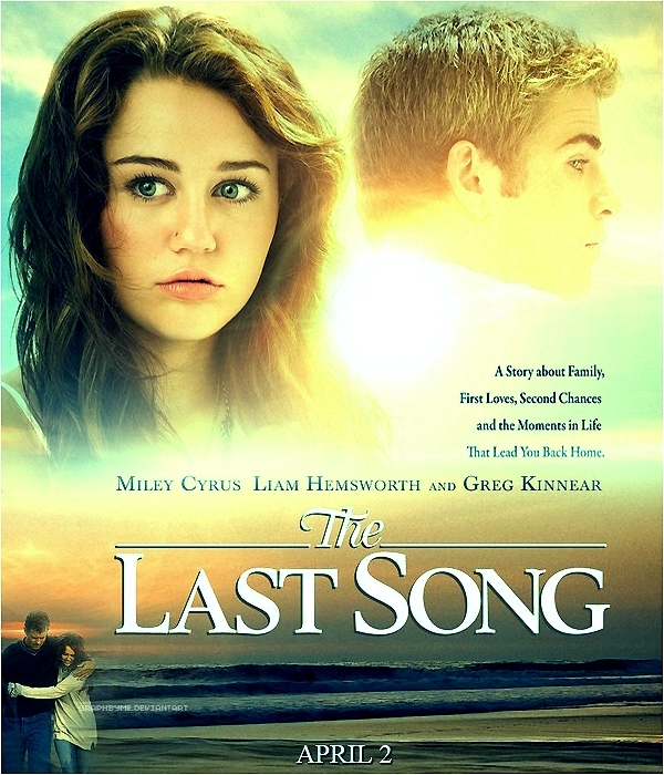 The Last Song poster - The Last Song Fan Art (11593210) - Fanpop
 The Last Song Movie Poster