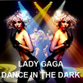 Dance In The Dark - lady-gaga fan art