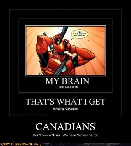  Don't mess with Canadians