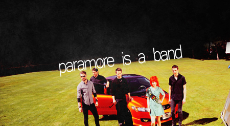  Paramore is a band