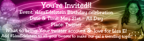 #LisaEdelstein Birthday Celebration