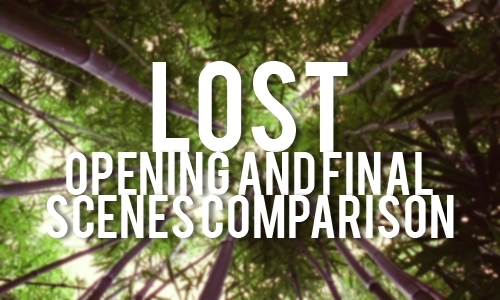  LOST: Opening and Final Scenes Comparison
