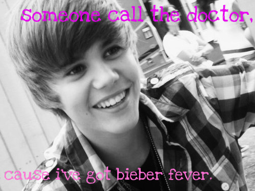  Bieber Fever.