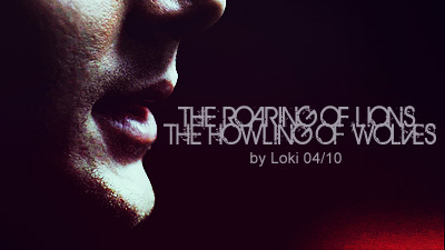  the roaring of the lions the howling of the lobos por secretlytodream