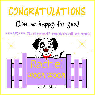  Rachel 35 *DEDICATED*Medals all at once , WOOP! WOOP!