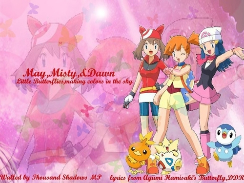 Misty, May, and Dawn