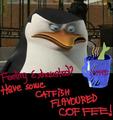 Catfish flavoured coffee - penguins-of-madagascar fan art