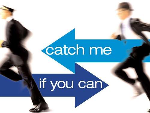  Catch Me if toi Can