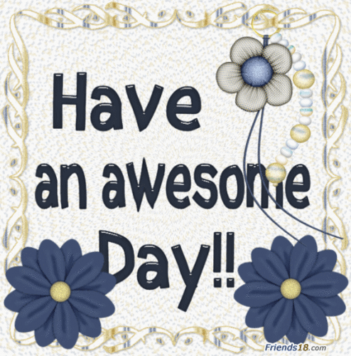  Have an awesome jour