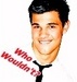who wouldnt? - taylor-lautner icon