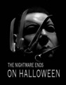 the nightmare ends on halloween - michael-myers photo