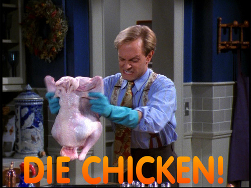  Die Chicken!