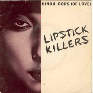 Lipstick Killers "Hindu Gods of Love"