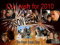 Our wish for 2010 - Prison Break - prison-break photo