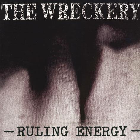  The Wreckery - Ruling Energy