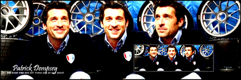  Patrick Dempsey !!! <3 I have been for a long time now and I don't think I will stop soon lol~