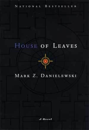 <a href="http://www.fanpop.com/spots/house-of-leaves">House</a> of Leaves.

"Years ago, when House of Leaves was first being passed around, it was nothing more than a badly bundled heap of paper, parts of which would occasionally surface on the Internet. No one could have anticipated the small but devoted following this terrifying story would soon command. Starting with an odd assortment of marginalized youth -- musicians, tattoo artists, programmers, strippers, environmentalists, and adrenaline junkies -- the book eventually made its way into the hands of older generations, who not only found themselves in those strangely arranged pages but also discovered a way back into the lives of their estranged children.

Now, for the first time, this astonishing novel is made available in book form, complete with the original colored words, vertical footnotes, and newly added second and third appendices.

The story remains unchanged, focusing on a young family that moves into a small home on Ash Tree Lane where they discover something is terribly wrong: their house is bigger on the inside than it is on the outside.

Of course, neither Pulitzer Prize-winning photojournalist Will Navidson nor his companion Karen Green was prepared to face the consequences of that impossibility, until the day their two little children wandered off and their voices eerily began to return another story -- of creature darkness, of an ever-growing abyss behind a closet door, and of that unholy growl which soon enough would tear through their walls and consume all their dreams."