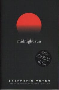  Cover :- Midnight Sun - Cant wait plus its Twilight based on Edwards point of view xx =]